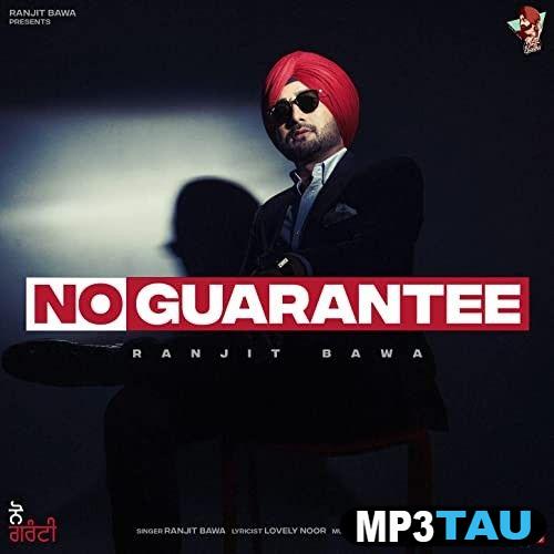 download No-Guarantee Ranjit Bawa mp3